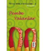 Pembe Yalanlar / Yatılı Okul Fısıltıları-2