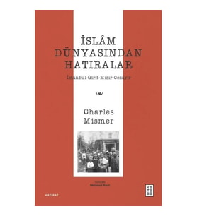 İslâm Dünyasından Hatıralar