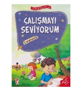 Erdemler Serisi 2 - Çalışmayı Seviyorum - Çalışkanlık