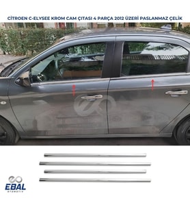 Citroen C-Elysee Krom Cam Çıtası 4 parça  2012 üzeri P.ÇELİK