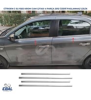 Citroen C-Elysee Krom Cam Çıtası 4 parça  2012 üzeri P.ÇELİK