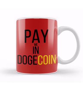 Pay Me In Dogecoin Funny Kupa Bardak Porselen