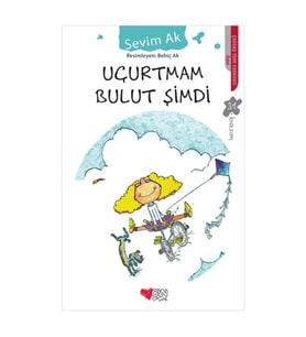 UÇURTMAM BULUT ŞİMDİ - SEVİM AK - CAN