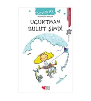 UÇURTMAM BULUT ŞİMDİ - SEVİM AK - CAN