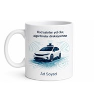 Otonom Araç Mühendisine Sürücüsüz Gelecek Tasarımlı Kahve Kupa Bardak Hediye