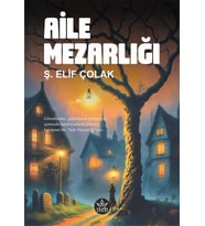 Aile Mezarlığı / Ş. Elif Çolak