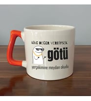 Kime Değer Verdiysek Götü Yerçekimine Meydan Okudu Baskılı Turuncu Kulplu D Kupa