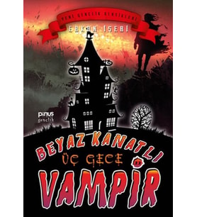 Beyaz Kanatlı Vampir 11 - Üç Gece