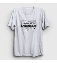 Presmono Unisex Beyaz Trust Me I'm An Engineer Hediye Mühendis T-Shirt 540301tt (Beyaz)