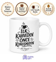 İlk Kahveden Önce Konuşmayın Yazılı Kupa Bardak Komik Hediye Mug