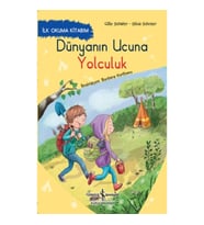 Dünyanın Ucuna Yolculuk – İlk Okuma Kitabım