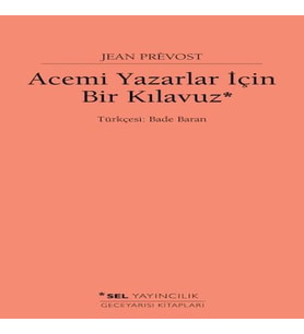 Acemi Yazarlar İçin Bir Kılavuz