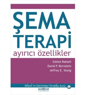 Şema Terapi: Ayırıcı Özellikler