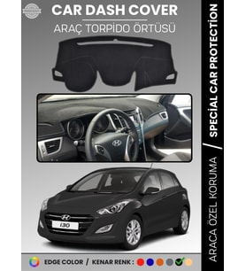 HYUNDAİ İ30 (2012-2016) Torpido Örtüsü Ön Göğüs Koruma Araca Özel UV Koruma