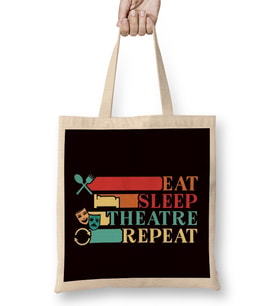 Eat Sleep Theatre Geek Fan Broadway Actor Actress Acting Bez Çanta Uzun Saplı