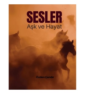 Sesler - Aşk ve Hayat