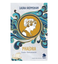 Phaedra-Kadın Kahramanlar