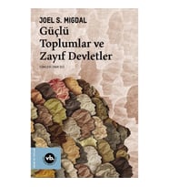 Güçlü Toplumlar ve Zayıf Devletler