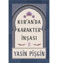 Kur'an'da Karakter Inşası / Yasin Pişgin / / 9789753625470