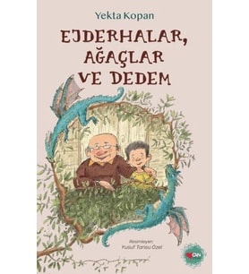 Ejderhalar, Ağaçlar ve Dedem