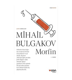 Morfin Mihail Bulgakov Can Yayınları