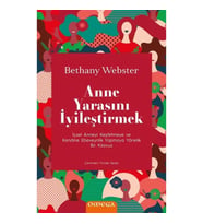 Anne Yarasını İyileştirmek