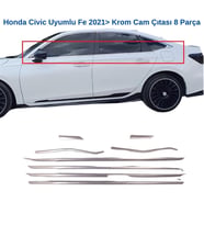 Honda Civic Uyumlu Fe 2021> Krom Cam Çıtası 8 Parça Paslanmaz Çelik (Gümüş)