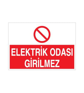 Elektrik Odası Girilmez Uyarı Levhası 60x90cm (Karışık)