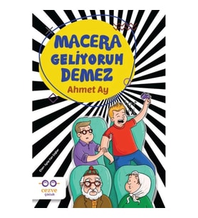 Macera Geliyorum Demez