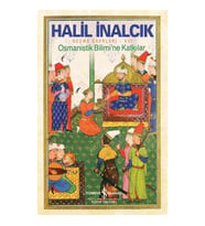 Osmanistik Bilimi'ne Katkılar - Seçme Eserleri XVI