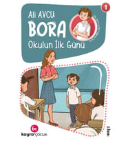 Bora 1 - Okulun İlk Günü