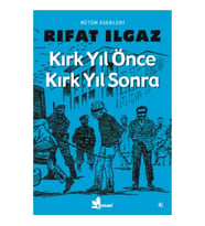 Kırk Yıl Önce Kırk Yıl Sonra