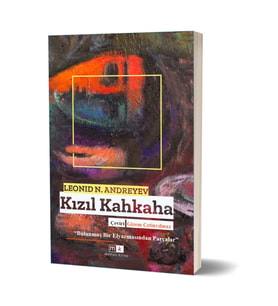 Kızıl Kahkaha - Bulunmuş Bir El Yazmasından Parçalar & Leonid N. Andreyev