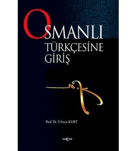 Osmanlı Türkçesine Giriş