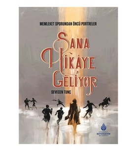 Sana Hikaye Geliyor