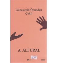 Güneşimin Önünden Çekil