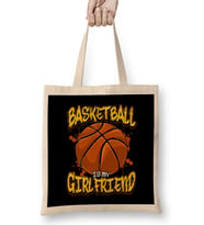 Basketball Is My Girlfriend Funny Players Bez Çanta Uzun Saplı