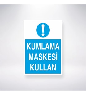 Kumlama Maskesi Kullan 21x28 Arkası Yapışkanlı Levha
