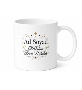 İsme Özel Yılından Beri Harika Yazılı Kupa Bardak Kişiye Özel Hediye