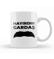 Sen Hayırdır Gardaş Kupa Bardak Porselen