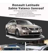 Renault Latitude Parlak Siyah Yalancı Çakma Sahte Sunroof