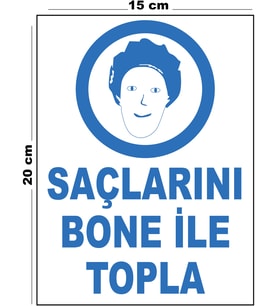 Metal Saçlarını Bone İle Topla 15cm x 20cm Uyarı Levhası Yönlendirme Tabelası