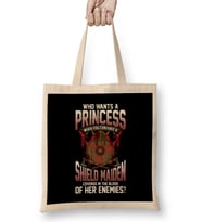 Who Wants A Princess Instead Of A Shield Maiden Bez Çanta Uzun Saplı