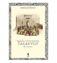 Osmanlı Toplumunda Tasavvuf - 18. Yüzyıl