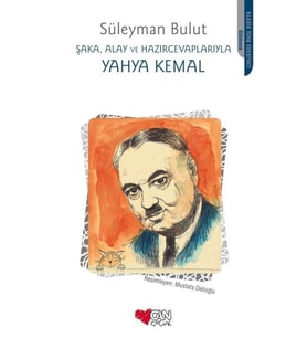 Şaka, Alay Ve Hazırcevaplarıyla Yahya Kemal