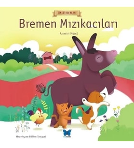 Bremen Mızıkacıları -Ünlü Eserler Serisi