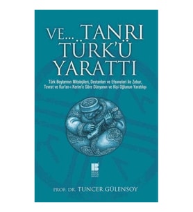 Ve Tanrı Türk'ü Yarattı