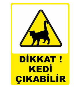 DİKKAT KEDİ ÇIKABİLİR Dijital UV Folyo Baskı Yapışkanlı Uyarı Etiket Yapıştırma Sticker 25x35 CM (Çok Renkli)
