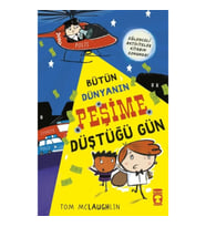 Bütün Dünyanın Peşime Düştüğü Gün