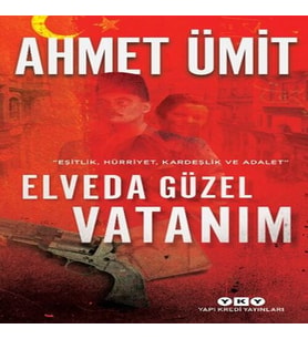 Elveda Güzel Vatanım - Eşitlik, Hürriyet, Kardeşlik ve Adalet